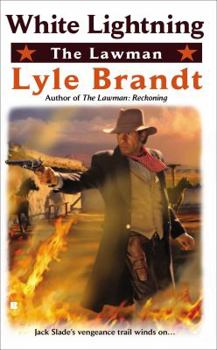The Lawman: White Lightning - Book #10 of the Lawman