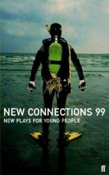 New Connections 99: New Plays for Young People - Book  of the New Connections