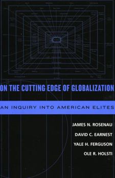 Paperback On the Cutting Edge of Globalization: An Inquiry Into American Elites Book