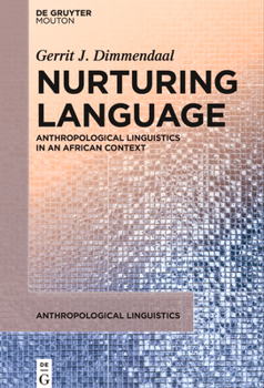 Paperback Nurturing Language: Anthropological Linguistics in an African Context Book