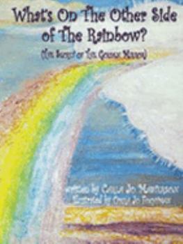 Hardcover What's On The Other Side Of The Rainbow? (The Secret Of The Golden Mirror) Book