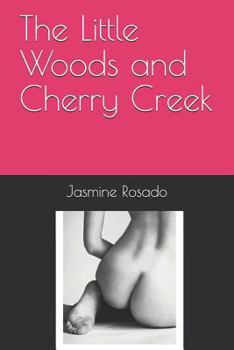 Paperback The Little Woods and Cherry Creek Book