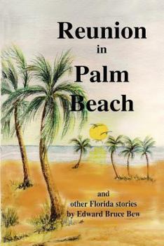 Paperback Reunion in Palm Beach and other Florida stories Book