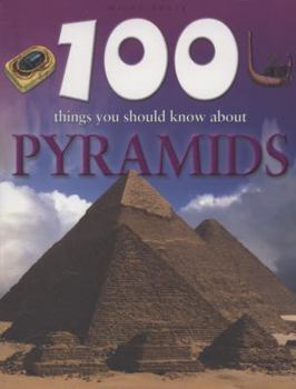 Paperback 100 Things You Should Know About Pyramids Book