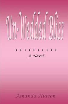 Paperback Un-Wedded Bliss Book