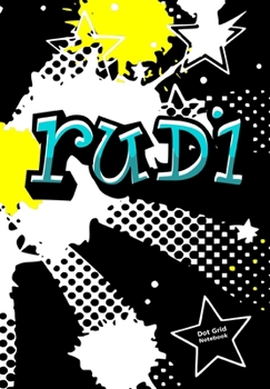 Rudi Dot Grid Notebook: Graffiti Punktraster Notizbuch Personalisiert mit Namen - Personalized Journal
