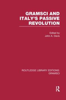 Paperback Gramsci (RLE: Gramsci): And Italy's Passive Revolution Book