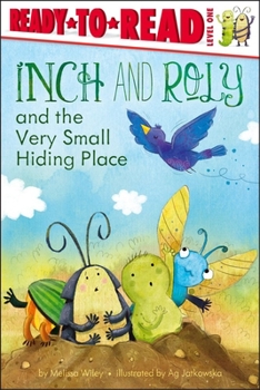 Paperback Inch and Roly and the Very Small Hiding Place: Ready-To-Read Level 1 Book