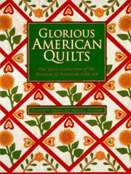 Hardcover Glorious American Quilts: The Quilt Collection of the Museum of American Folk Art Book