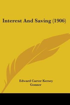 Paperback Interest And Saving (1906) Book