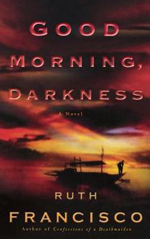 Hardcover Good Morning, Darkness Book