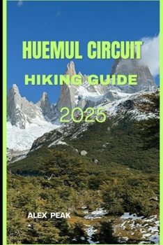 Paperback Huemul Circuit Hiking Guide 2025 Book
