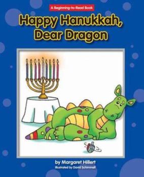 Happy Hanukkah, Dear Dragon (Beginning-to-Read; Dear Dragon) - Book  of the Beginning-To-Read