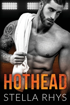 Hothead - Book #4 of the Irresistible