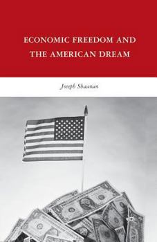 Paperback Economic Freedom and the American Dream Book