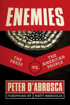 Hardcover Enemies: The Press vs. the American People Book