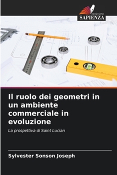 Il ruolo dei geometri in un ambiente commerciale in evoluzione (Italian Edition)