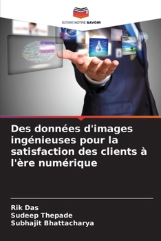 Paperback Des données d'images ingénieuses pour la satisfaction des clients à l'ère numérique [French] Book