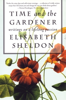 Paperback Time and the Gardener: Writings on a Lifelong Passion Book