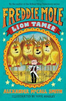 Hardcover Freddie Mole: Lion Tamer Book