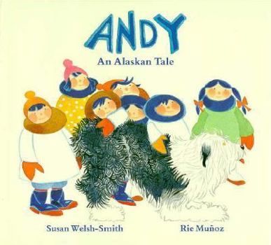 Hardcover Andy: An Alaskan Tale Book
