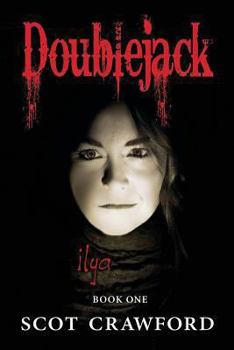 Paperback Doublejack: Ilya, Book One Book