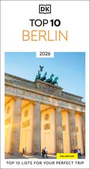 Paperback DK Top 10 Berlin: Top 10 Lists for Your Perfect Trip, Plus an All-Weather Folded Map Book