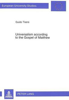 Paperback Universalism According to the Gospel of Matthew Book