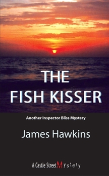 The Fish Kisser - Book #2 of the David Bliss
