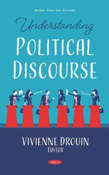 Hardcover Understanding Political Discourse (Global Political Studies) Book