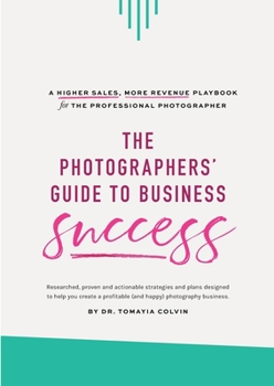 Paperback The Photographers' Guide to Business Success Book