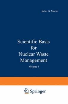Paperback Scientific Basis for Nuclear Waste Management: Volume 3 Book