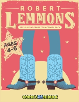Robert Lemmons: Black History Activities for Kids: Engaging American History Lesson Plan for Kids featuring cowboy Bob Lemmons for preschool (Ages ... (Black History Activities for Young Learners)