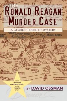 Paperback The Ronald Reagan Murder Case: A George Tirebiter Mystery: A George Tirebiter Mystery + 1 Book
