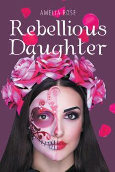Paperback Rebellious Daughter Book