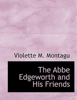 The Abbe Edgeworth and His Friends