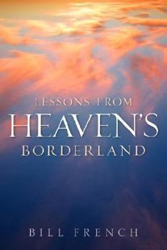 Paperback Lessons From Heaven's Borderland Book