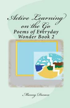 Paperback Active Learning on the Go: Poems of Everyday Wonder Book 2 Book