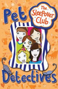 Paperback The Sleepover Club: Pet Detectives Book
