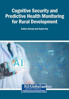 Paperback Cognitive Security and Predictive Health Monitoring for Rural Development Book