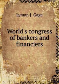 Paperback World's congress of bankers and financiers Book