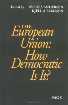 Paperback The European Union: How Democratic Is It? Book