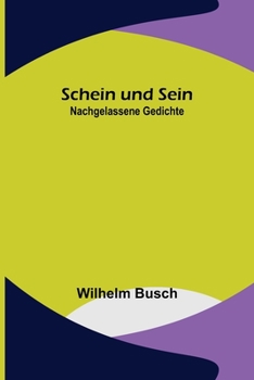 Paperback Schein und Sein: Nachgelassene Gedichte [German] Book