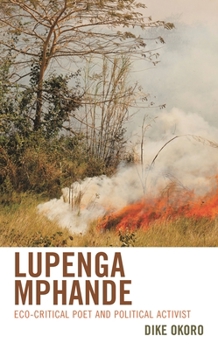 Lupenga Mphande: Eco-Critical Poet and Political Activist