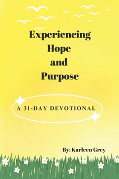 Paperback Experiencing Hope and Purpose Book