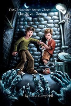 Paperback The Christopher Pepper Chronicles: The Silver Soda Book
