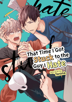 Paperback That Time I Got Stuck to the Guy I Hate Book