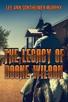 The Legacy of Boone Wilson (The Laredo Series)