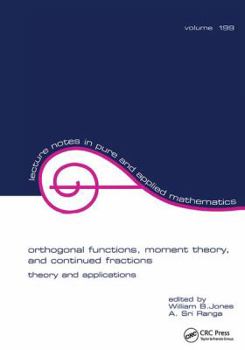 Hardcover Orthogonal Functions: Moment Theory and Continued Fractions Book