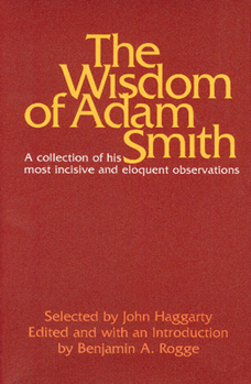 Hardcover The Wisdom of Adam Smith Book